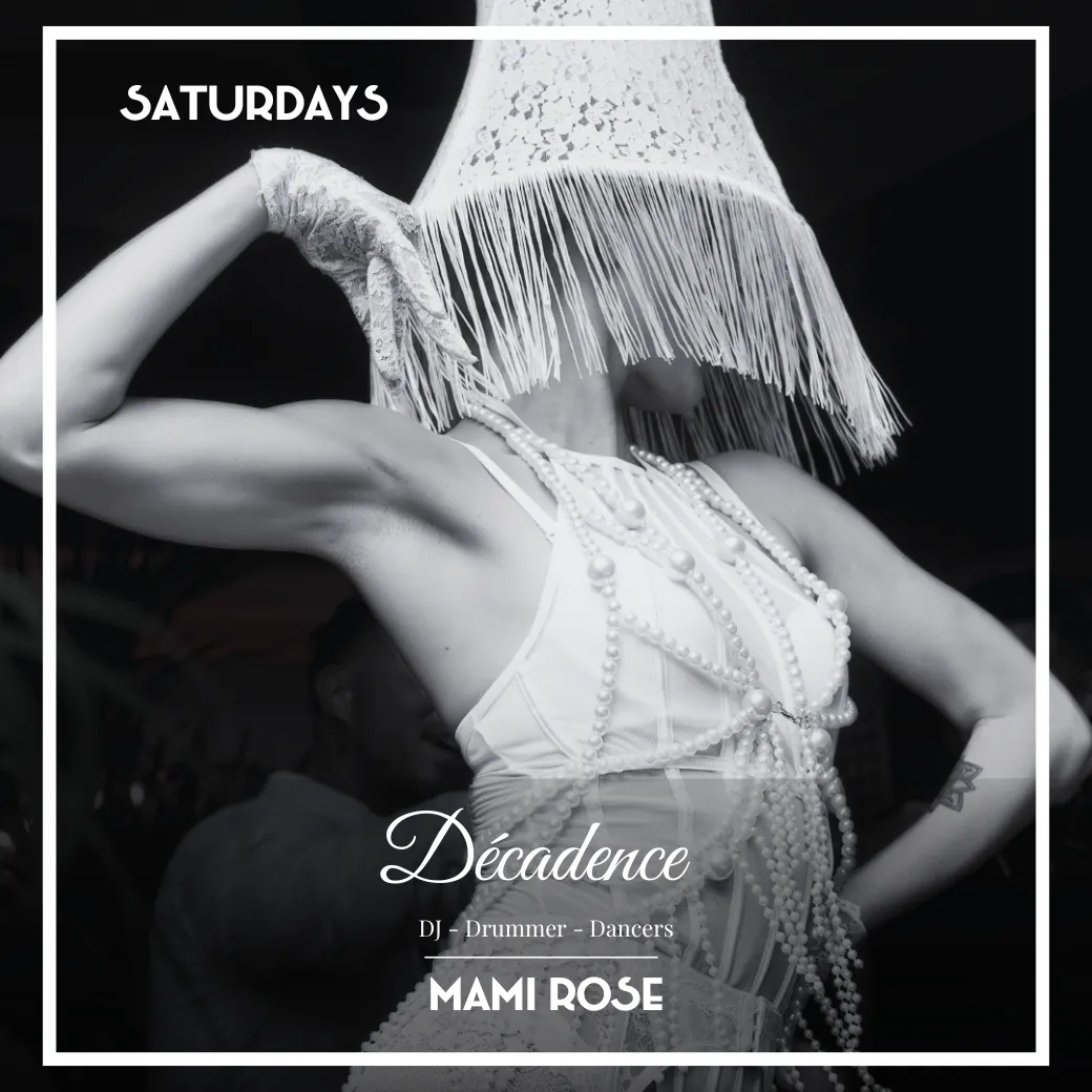 decadence saturdays events mami rose